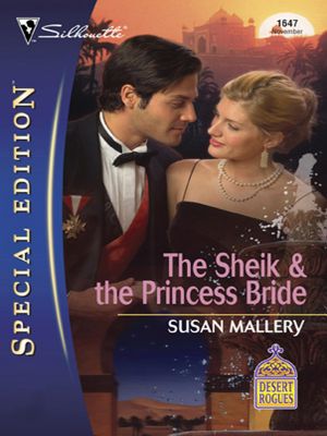 [Desert Rogues 08] • The Sheik & the Princess Bride